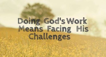 God Jots™ - Doing God's Work And Accepting His Challenges