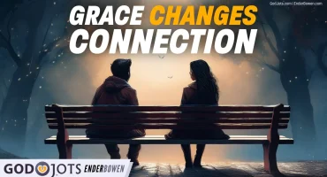 Grace in Relationships: Why We Misread Others’ Struggles