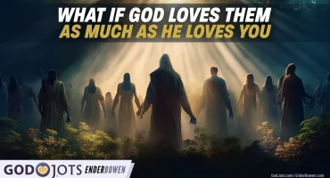 What If God Loves the People You’ve Rejected?