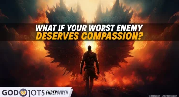What If Your Worst Enemy Deserves Compassion?