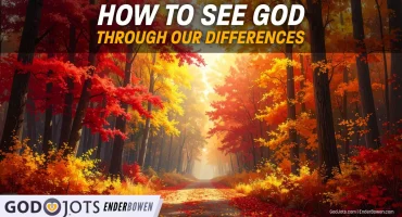 Why Celebrating Differences Might Be the Closest We Get to Seeing God